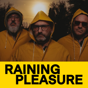 raining PLEASURE 1